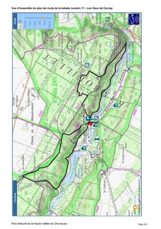 Vue d'ensemble du plan de route de la balade numéro 11 - Les Vaux de Cernay
Parc Naturel de la Haute Vallée de Chevreuse Page 3/4
 