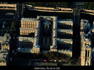 Hôtel-Dieu, Île de la Cité 