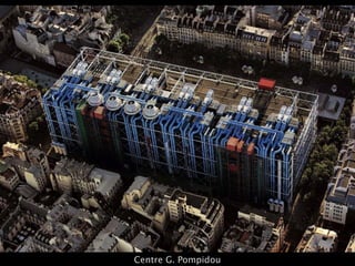 Centre G. Pompidou
 