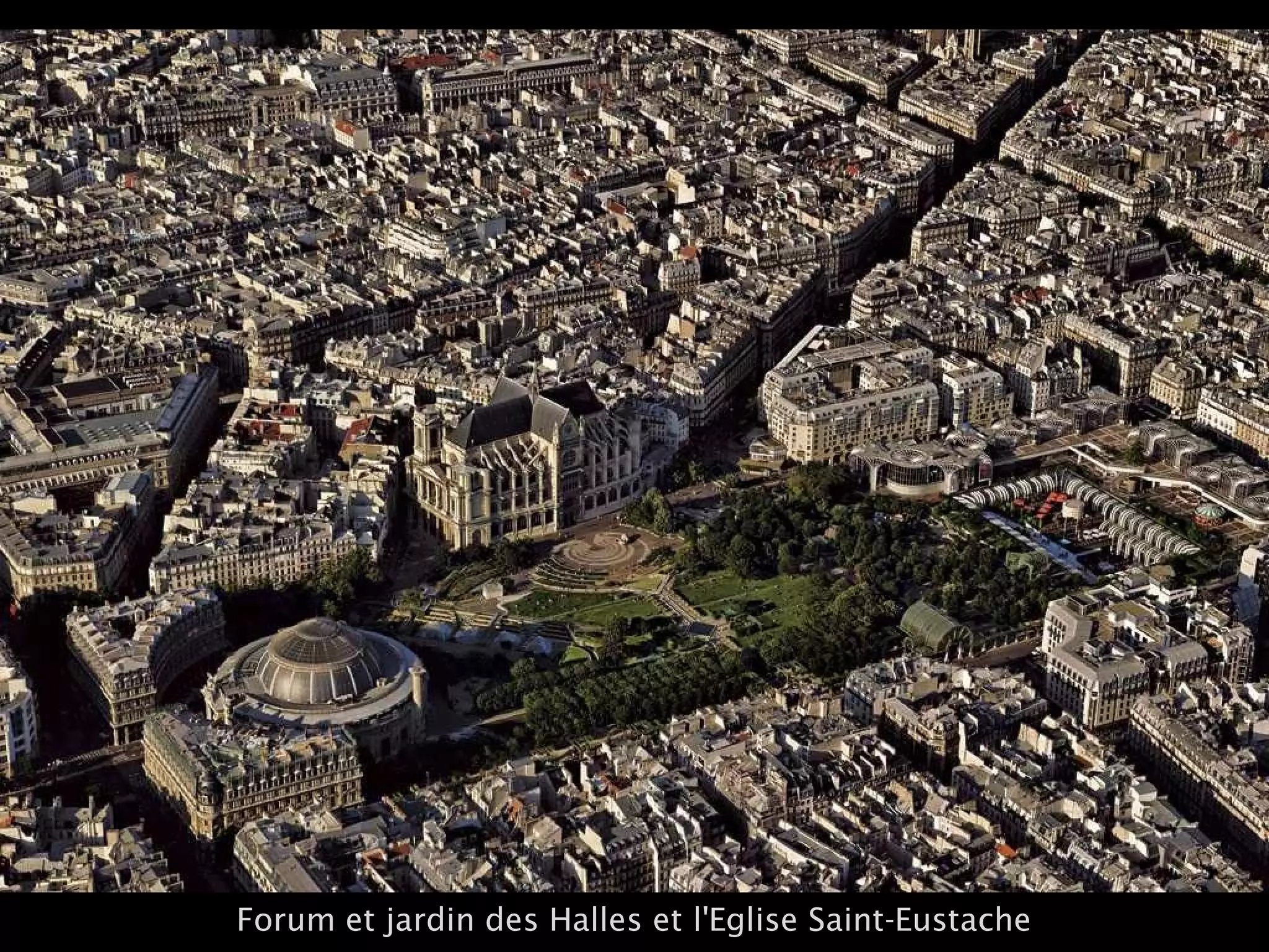 Forum et jardin des Halles et l'Eglise Saint-Eustache