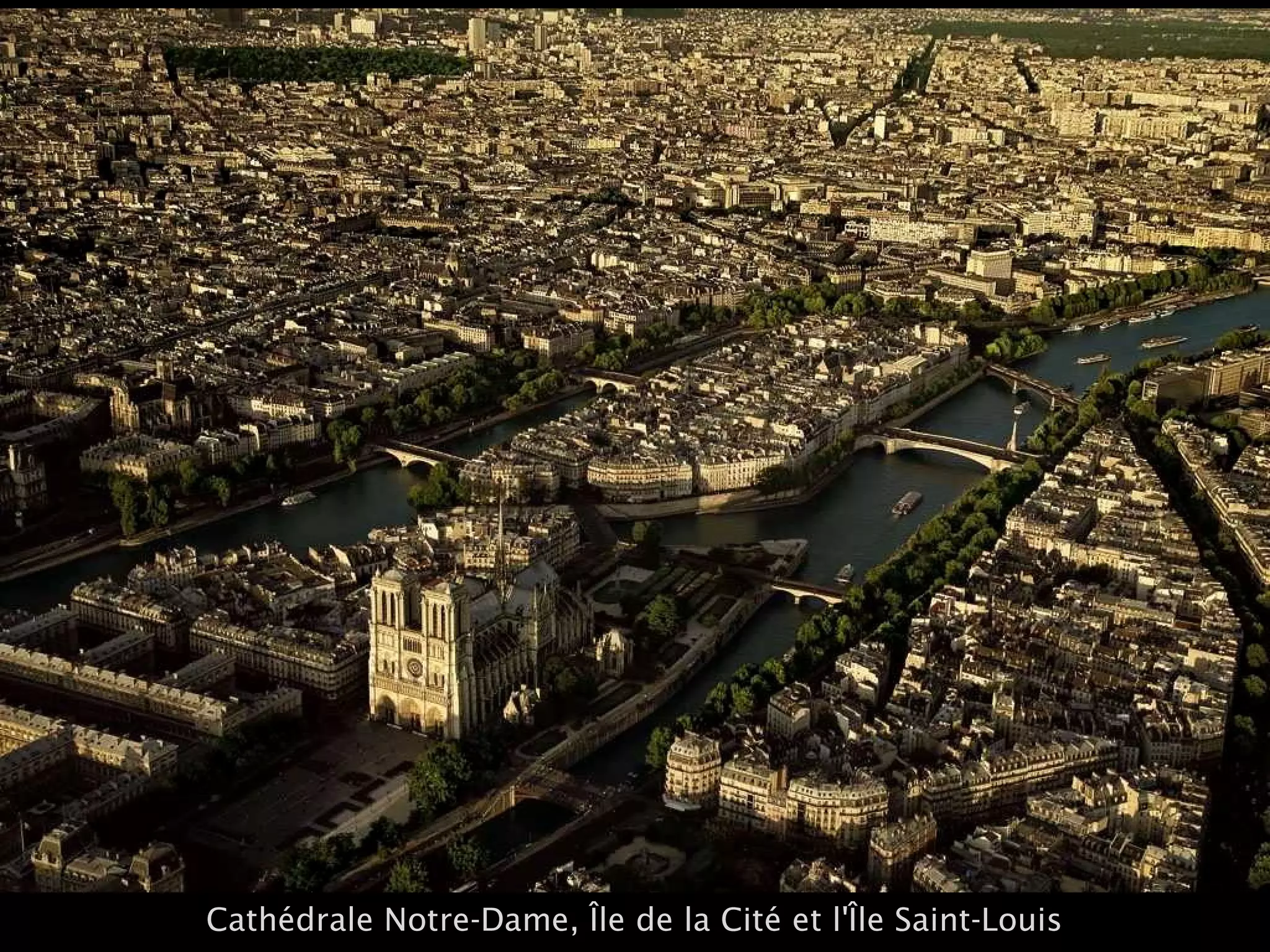 Cathédrale Notre-Dame, Île de la Cité et l'Île Saint-Louis