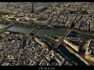 L'Île de la Cité
 