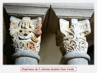 Chapiteaux de 2 colonnes doubles d’une travée 
 