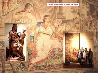 Le roi Salomon et la reine de Saba 
 