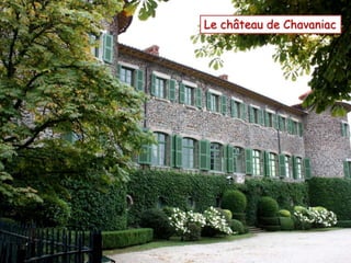 Le château de Chavaniac 
 