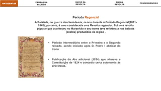 História da Balaiada resumo: o Maranhão contra a Regência brasileira | PPT