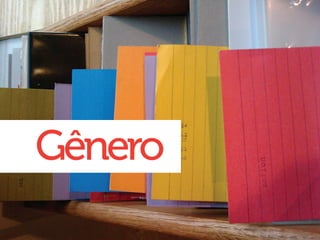 Gênero
 