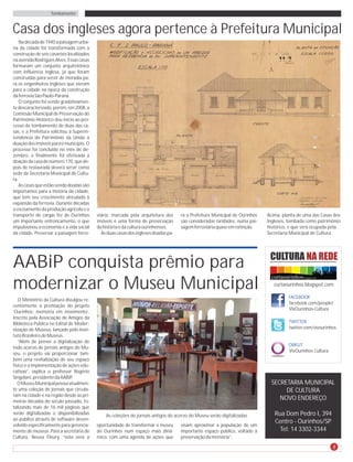 Tombamento



Casa dos ingleses agora pertence à Prefeitura Municipal
    Na década de 1940 a paisagem urba-
na da cidade foi transformada com a
construção de seis casarões localizados
na avenida Rodrigues Alves. Essas casas
formaram um conjunto arquitetônico
com influência inglesa, já que foram
construídas para servir de moradia pa-
ra os engenheiros ingleses que vieram
para a cidade na época da construção
da ferrovia São Paulo-Paraná.
    O conjunto foi sendo gradativamen-
te descaracterizado, porém, em 2008, a
Comissão Municipal de Preservação do
Patrimônio Histórico deu início ao pro-
cesso de tombamento de duas das ca-
sas, e a Prefeitura solicitou à Superin-
tendência do Patrimônio da União a
doação dos imóveis para o município. O
processo foi concluído no mês de de-
zembro, e finalmente foi efetivada a
doação da casa de número 170, que de-
pois de restaurada deverá servir como
sede da Secretaria Municipal de Cultu-
ra.
    As casas que estão sendo doadas são
importantes para a história da cidade,
que tem seu crescimento vinculado à
expansão da ferrovia. Durante décadas
o escoamento da produção agrícola e o
transporte de cargas fez de Ourinhos       viária, marcada pela arquitetura dos      ra a Prefeitura Municipal de Ourinhos   Acima, planta de uma das Casas dos
um importante entroncamento, o que         imóveis é uma forma de preservação        são consideradas raridades, numa pai-   Ingleses, tombada como patrimônio
impulsionou a economia e a vida social     da história e da cultura ourinhenses.     sagem ferroviária quase em extinção.    histórico, e que será ocupada pela
da cidade. Preservar a paisagem ferro-       As duas casas dos ingleses doadas pa-                                           Secretaria Municipal de Cultura




                                                                                                                              CULTURA NA REDE
AABiP conquista prêmio para
modernizar o Museu Municipal                                                                                                    curtaourinhos.blogspot.com

                                                                                                                                       FACEBOOK
   O Ministério da Cultura divulgou re-
                                                                                                                                       facebook.com/people/
centemente a premiação do projeto
                                                                                                                                       VivOurinhos-Cultura
‘Ourinhos: memória em movimento’,
inscrito pela Associação de Amigos da
Biblioteca Pública no Edital de Moder-                                                                                                 TWITTER
nização de Museus, lançado pelo Insti-                                                                                                 twitter.com/vivourinhos
tuto Brasileiro de Museus.
   “Além de prever a digitalização de
                                                                                                                                       ORKUT
todo acervo de jornais antigos do Mu-
                                                                                                                                       VivOurinhos Cultura
seu, o projeto vai proporcionar tam-
bém uma revitalização de seu espaço
físico e a implementação de ações edu-
cativas”, explica o professor Rogério
Singolani, presidente da AABiP.
   O Museu Municipal possui atualmen-                                                                                          SECRETARIA MUNICIPAL
te uma coleção de jornais que circula-                                                                                              DE CULTURA
ram na cidade e na região desde as pri-
meiras décadas do século passado, to-
                                                                                                                                  NOVO ENDEREÇO
talizando mais de 16 mil páginas que
serão digitalizadas e disponibilizadas         As coleções de jornais antigos do acervo do Museu serão digitalizadas            Rua Dom Pedro I, 394
ao público através de software desen-
                                                                                                                                Centro - Ourinhos/SP
volvido especificamente para gerencia-     oportunidade de transformar o museu       visam aproximar a população de um
mento de museus. Para a secretária de      de Ourinhos num espaço mais dinâ-         importante espaço público, voltado à         Tel: 14 3302-3344
Cultura, Neusa Fleury, “esta será a        mico, com uma agenda de ações que         preservação da memória”.

                                                                                                                                                             11
 