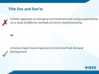 Title Dos and Don’ts
A better approach of managing environmental and energy sustainability
via a study of different method...