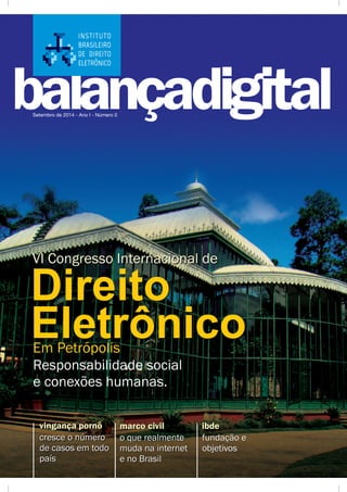 Balança Digital 2014. Número 0. Revista do Instituto Brasileiro de Direito Eletrônico.
