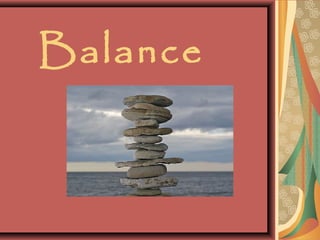Balance
 