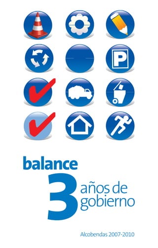 balance
          años de
          gobierno
          Alcobendas 2007-2010
 