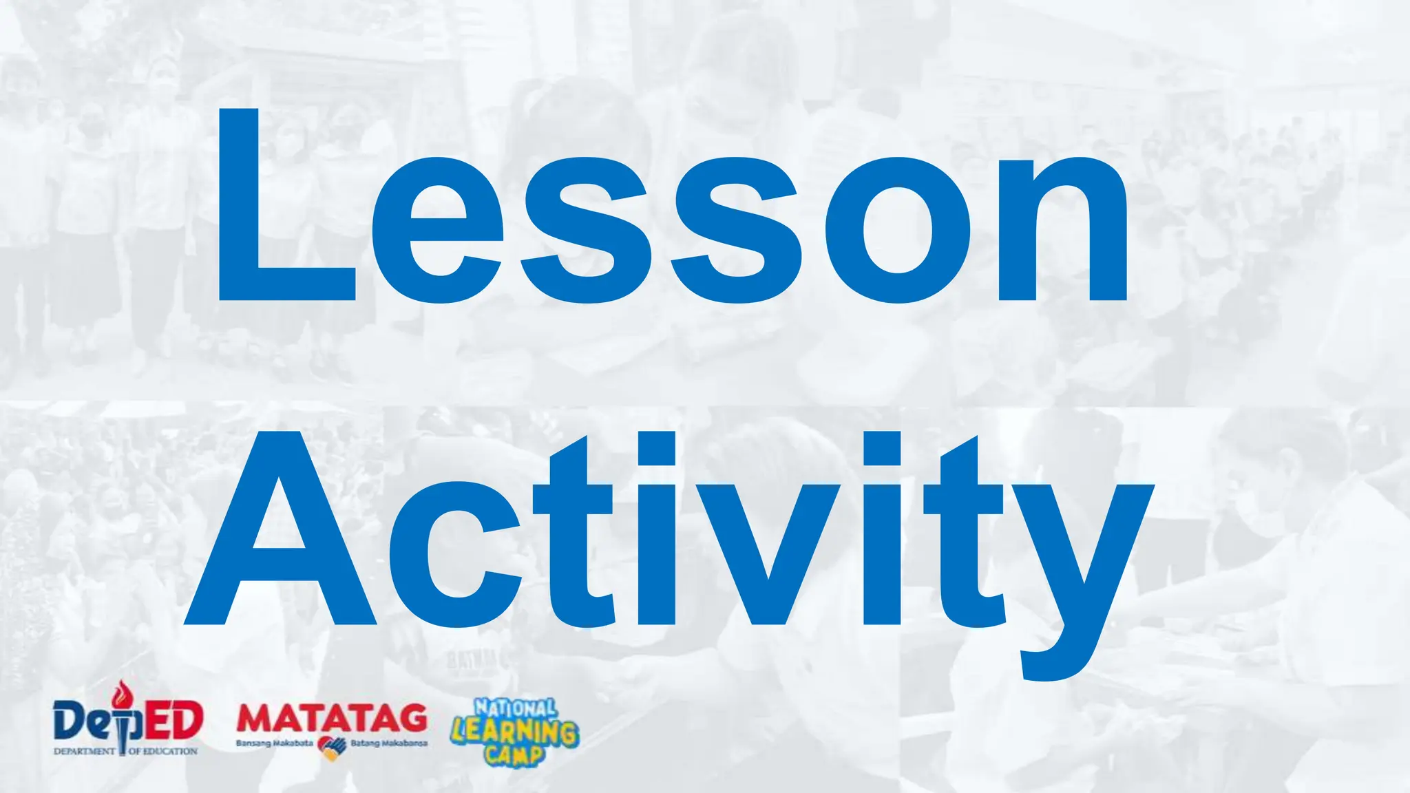 Lesson
Activity
 