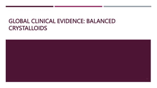 Balanced Crystalloids Webinar February 2023[2207].pptx