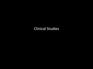 Clinical Studies
 