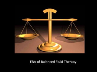 ERA of Balanced Fluid Therapy
 