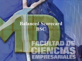 Balanced Scorecard BSC 