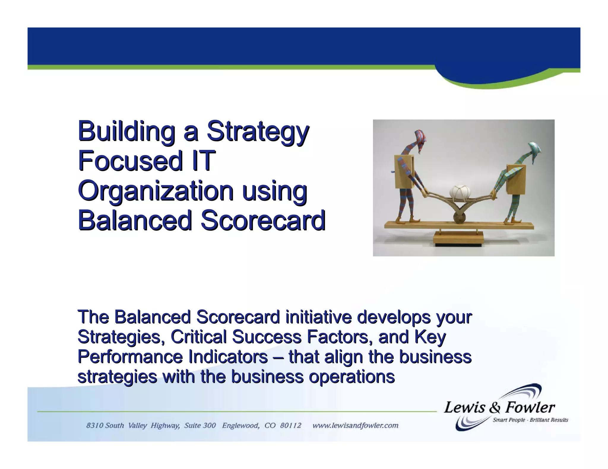 Building a Strategy Focused IT Organization using Balanced Scorecard | PDF