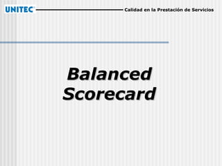Balanced   Scorecard Calidad en la Prestación de Servicios 