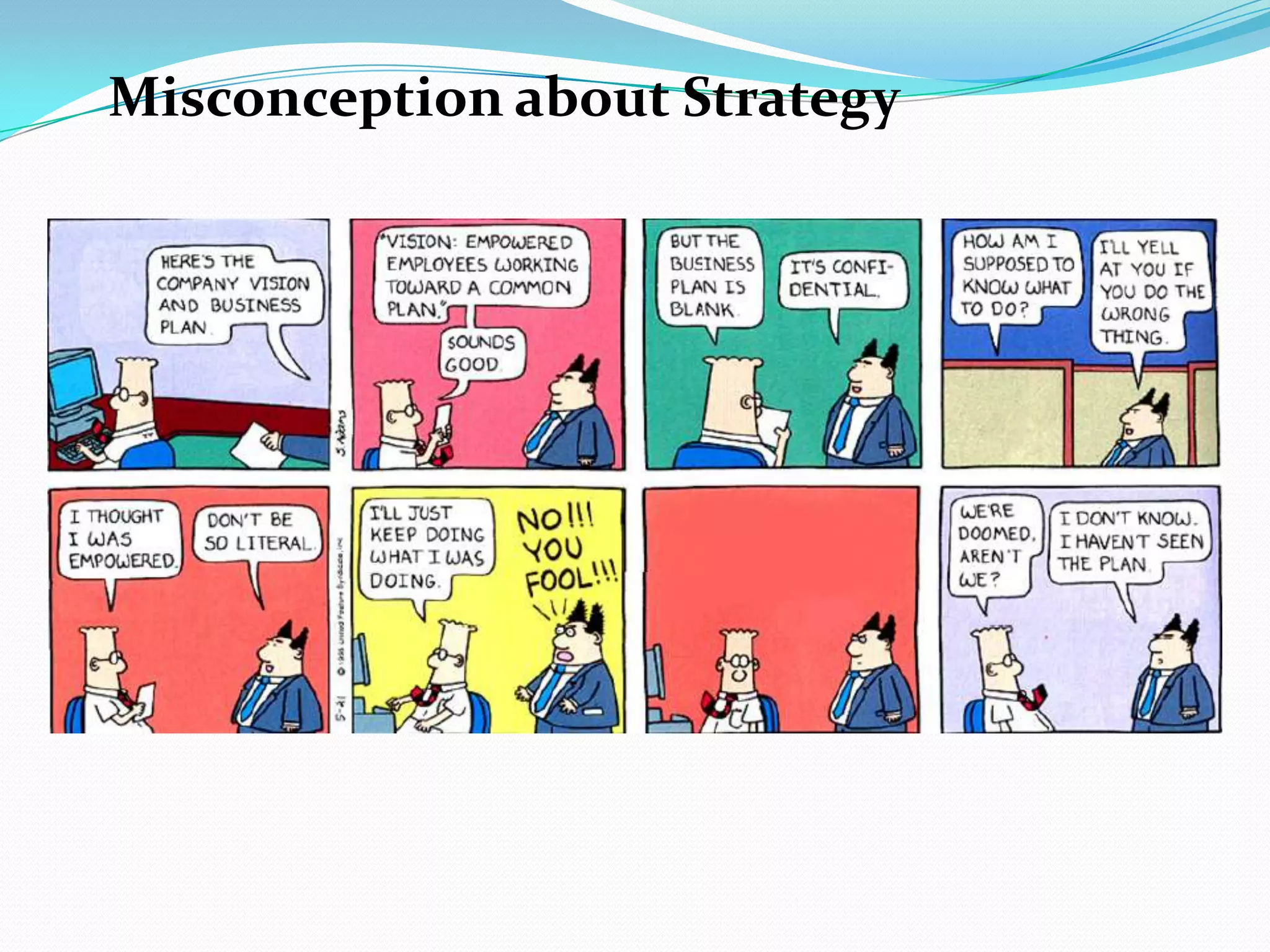 Misconception about Strategy