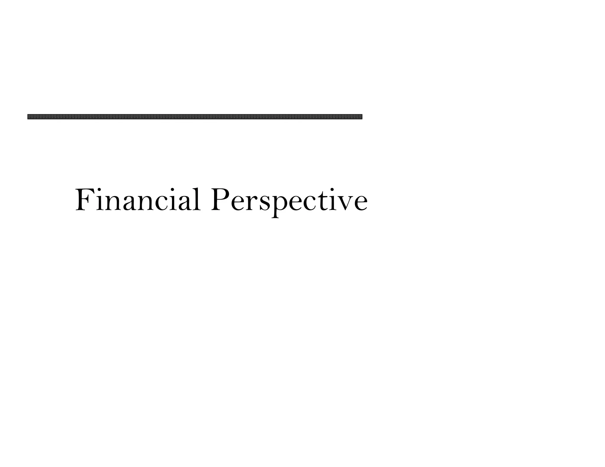 Financial Perspective
 