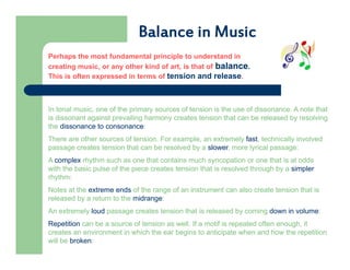 Balance in Music
Perhaps the most fundamental principle to understand in
creating music, or any other kind of art, is that...
