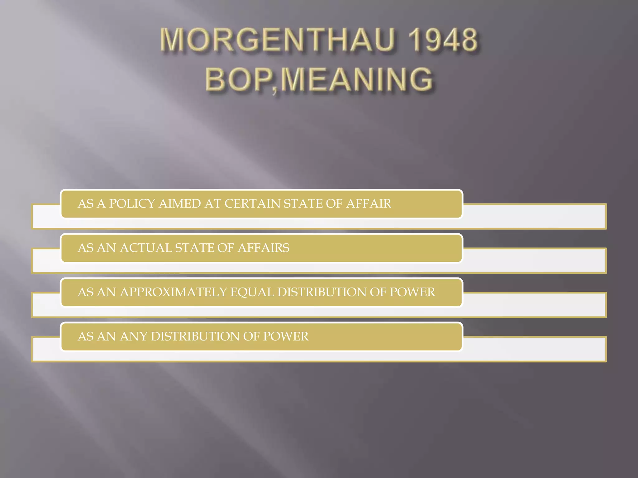 MORGENTHAU 1948BOP,MEANING