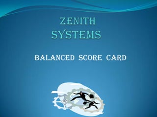 Balanced Score Card
 