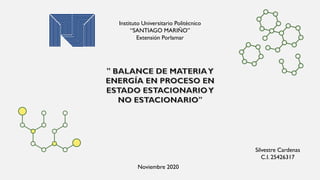 Instituto Universitario Politécnico
“SANTIAGO MARIÑO”
Extensión Porlamar
Noviembre 2020
Silvestre Cardenas
C.I. 25426317
 