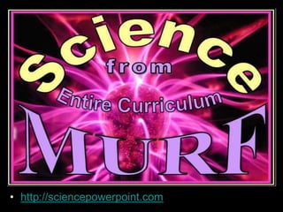 • http://sciencepowerpoint.com
 