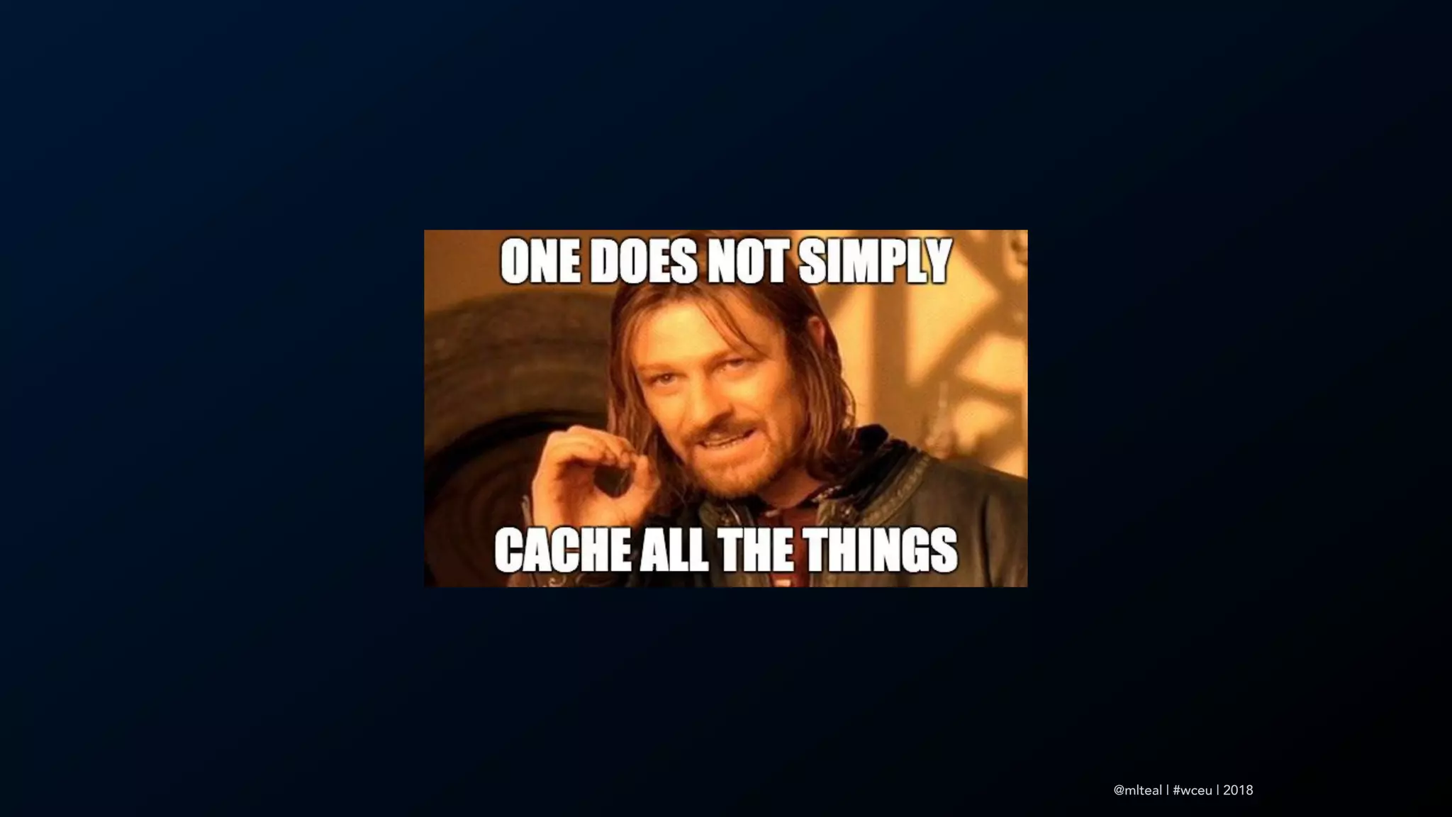 @mlteal | #wceu | 2018
 