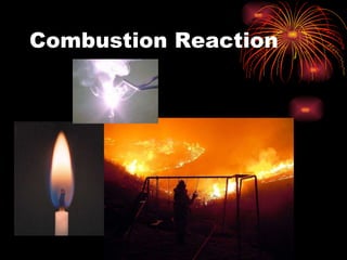 Combustion Reaction 