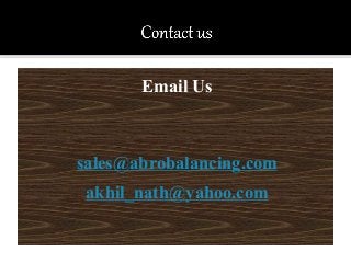 Email Us
sales@abrobalancing.com
akhil_nath@yahoo.com
 