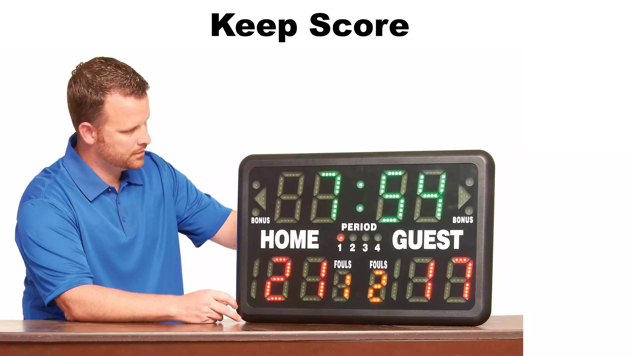 Keep Score
 