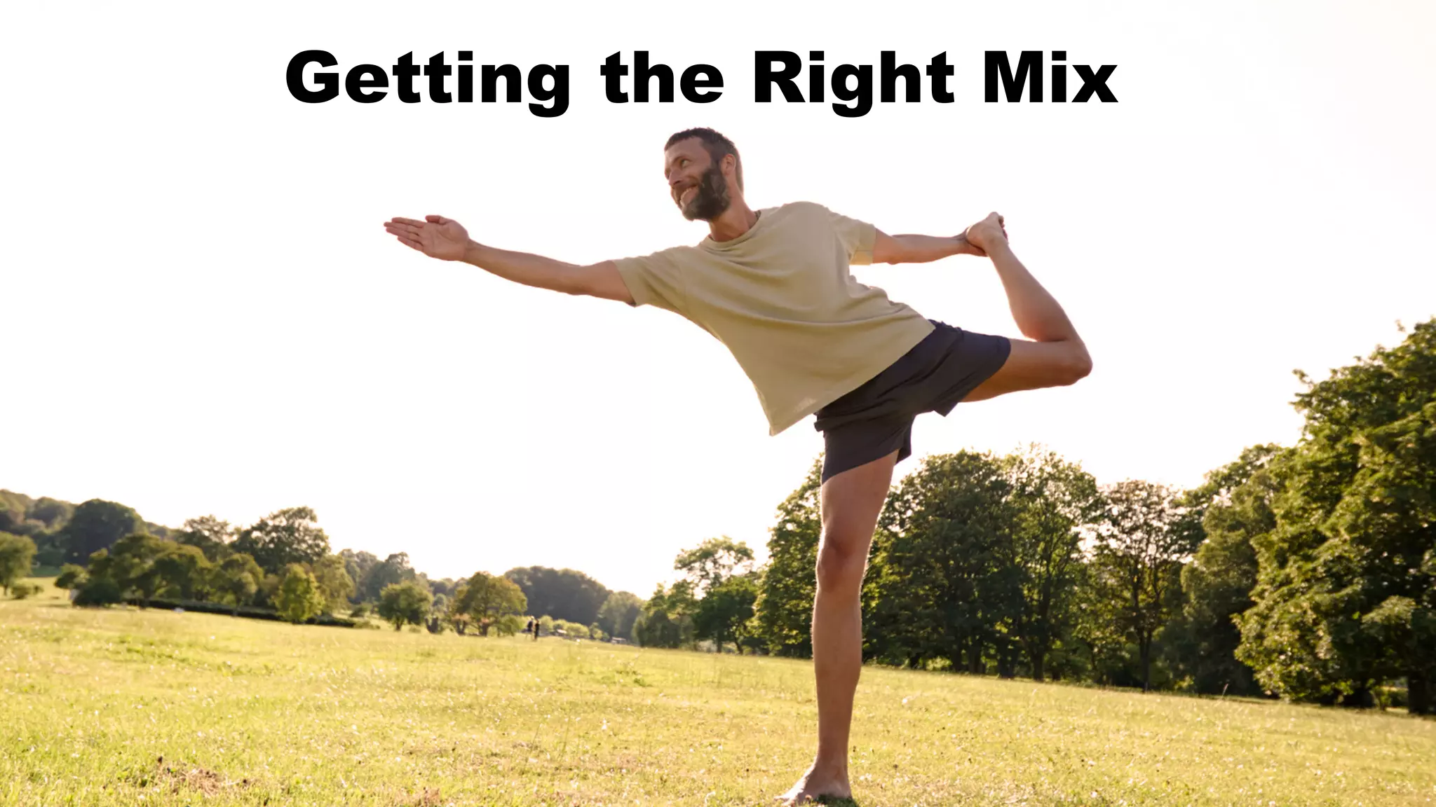 Getting the Right Mix
 