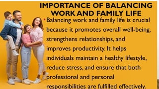 Balancing Work and family life presentation | PPTX