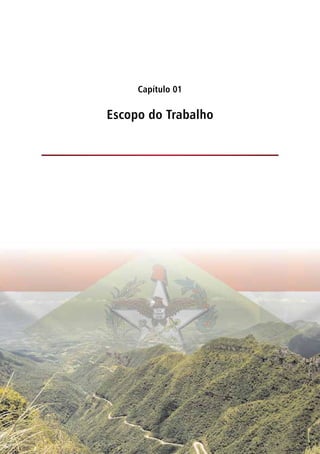 Capítulo 01
Escopo do Trabalho
 