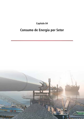 Capítulo 04
Consumo de Energia por Setor
 