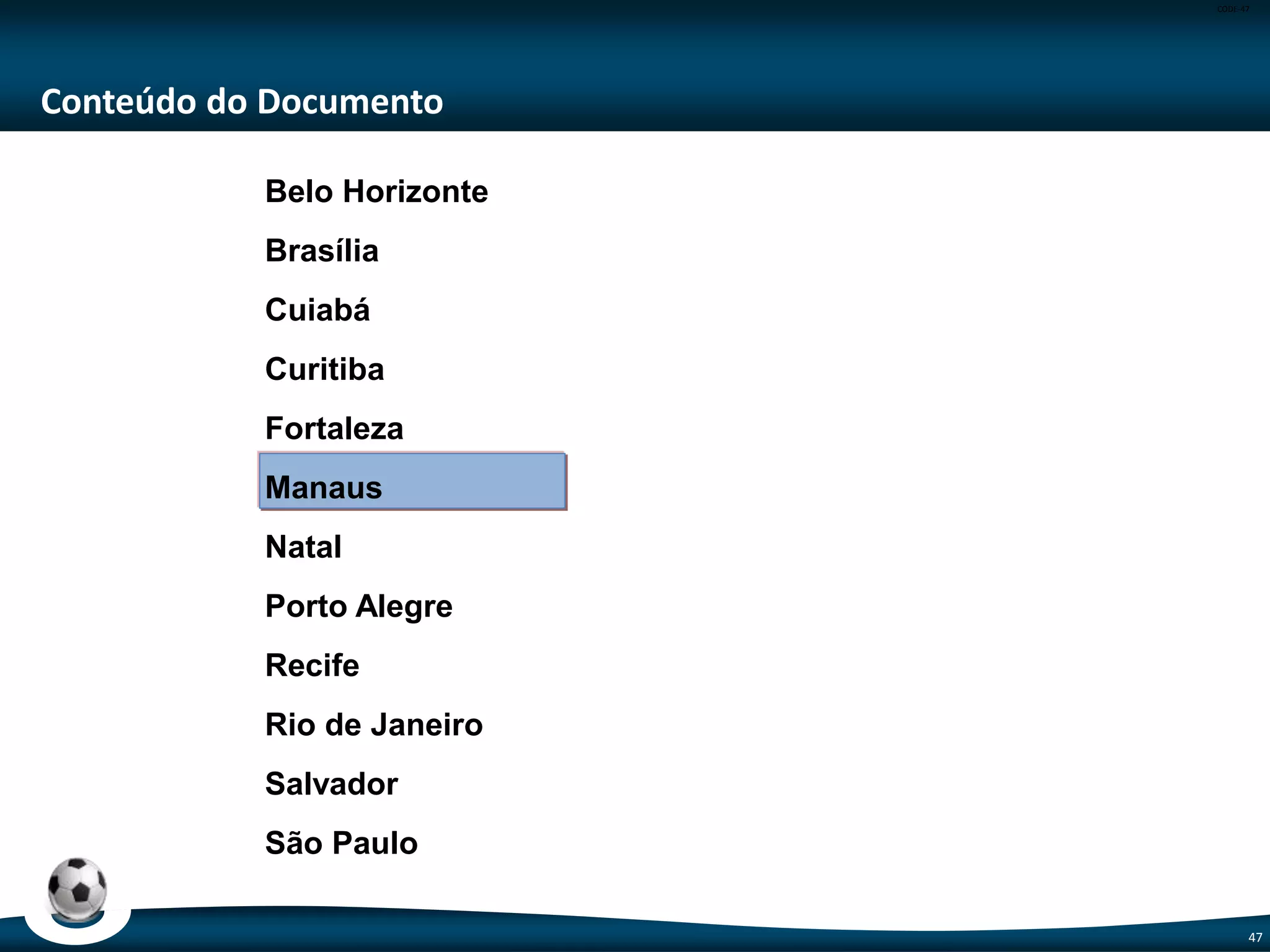 CODE-47
47
Rio de Janeiro (2/4)
BRT Transcarioca
Escopo: Ligação do Aeroporto Internacional Tom Jobim ao Terminal Alvorada
(Barra da Tijuca)
Dados do Empreendimento: 39km de extensão, 50 estações e 22 obras de arte
especiais.
Valor: R$1.582,20 milhões
Escopo Entregue: 39 km de via , 22 obras de arte e 20 estações
Escopo Adiado: 25 estações
Reformulação e Modernização da Estação Multimodal do
Maracanã
Escopo: Reformulação e Modernização da Estação Multimodal Maracanã, com
integração física dos sistemas ferroviário e metroviário
Dados do Empreendimento: Estação multimodal de trem e metrô.
Valor: R$ 174,80 milhões
Fonte: Ministério das Cidades – Jul/14
Fonte: ME e Casa Civil/RJ – Jul/14
 