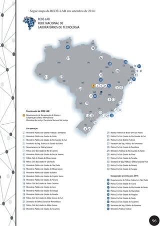 96
Segue mapa da REDE-LAB em setembro de 2014:
 