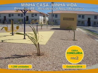 Outubro/2014 
1.200 unidades  