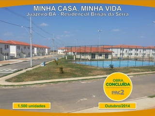 Outubro/2014 
1.500 unidades  