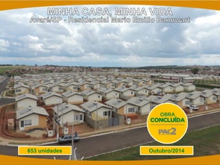Outubro/2014 
653 unidades  