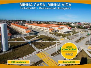 Junho/2014 
280 unidades  