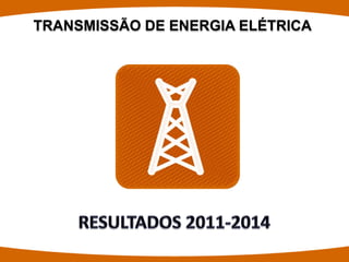 TRANSMISSÃO DE ENERGIA ELÉTRICA  