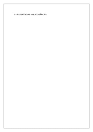 10 - REFERÊNCIAS BIBLIOGRÁFICAS
 