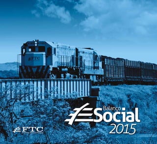 Balanço Social FTC - 2015www.ftc.com.br 1
Balanço
Social
2015
 