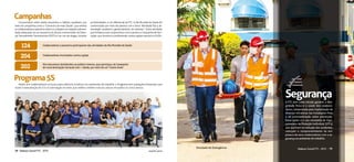 Balanço Social FTC - 2015Balanço Social FTC - 2015 www.ftc.com.br www.ftc.com.br 1918
Conscientizar sobre saúde preventiva e hábitos saudáveis, por
meiodecampanhascomoo“CarnavalcommaisSaúde”,queorienta
oscolaboradoreseparceirossobreoscuidadosemrelaçãoàalimen-
tação adequada, ao uso excessivo do álcool, a transmissão de Doen-
ças Sexualmente Transmissíveis (DST’s) e ao uso de drogas, durante
as festividades, é um diferencial da FTC. O dia Mundial da Saúde foi
comemorado por meio de palestra com o tema “Atividade física, ali-
mentação saudável e gerenciamento do estresse”. Outra atividade
quefortaleceessecompromissocomasaúdeéaCampanhadeVaci-
nação, que imuniza os profissionais contra a gripe sazonal e a H1N1.
Campanhas
Programa5S
Aliado dos colaboradores na busca pela melhoria contínua nos ambientes de trabalho, o Programa tem avaliações bimestrais que
visam à manutenção do 5’S e à valorização do setor, que obtém a melhor nota ao colocar em prática os cinco sensos.
124
204
202
Colaboradores e parceiros participaram das atividades do Dia Mundial da Saúde
Colaboradores imunizados contra a gripe
Kits educativos distribuídos ao público interno, que participou da Campanha
de conscientização Carnaval com + Saúde, por meio de um “Game show”
A FTC tem como missão garantir a inte-
gridade física e a saúde dos colabora-
dores, comprovada pela implantação de
diversas iniciativas nas instalações fixas
e na conscientização sobre prevenção.
Essas ações e o uso constante de Equi-
pamentos de Proteção Individual (EPI’s),
que auxiliam na redução dos acidentes,
reforçam o comprometimento da em-
presa e de seus colaboradores com a se-
gurança no ambiente de trabalho.
Simulado de Emergência
Segurança
Balanço Social FTC - 2015 19
 