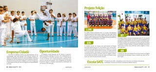 Balanço Social FTC - 2015Balanço Social FTC - 2015 www.ftc.com.br www.ftc.com.br 2726
Com foco na melhoria contínua do relacionamento com as
comunidades onde está inserida, a FTC procura construir um
legado de realizações duradouras, que possibilitam melhorar a
qualidade de vida das pessoas que moram próximo à linha fér-
rea. A Ferrovia leva educação e cidadania, com foco na segurança
e valorização da vida, por meio do Programa de Responsabilida-
de Social.
EmpresaCidadã O Programa Jovem Aprendiz da FTC oferece a oportuni-
dade do primeiro emprego. Em 2015, seis colaboradores fo-
ram atendidos e a Ferrovia contribuiu para o conhecimento
na área escolhida, com o desenvolvimento profissional para
atuar no mercado de trabalho. Com o Programa Ser Eficiente
é possível resgatar a cidadania valorizando as habilidades do
ser humano, sem distinção.
Oportunidade
ProjetoTrAção
Crianças, por mês, da Fundação Educacional Joanna de Angelis
participaram de atividades lúdicas, também por meio do Pro-
jeto Tração.
68
É a média, mensal, de crianças que participaram do Projeto
Educação Patrimonial da FTC, em parceria com a Escola Mu-
nicipal de Educação Básica Faustina da Luz Patrício e a Escola
Básica Governador Aderbal Ramos da Silva. O projeto permite
o reconhecimento, valorização e envolvimento dos alunos na
revitalização dos espaços escolares, além de resgatar a memó-
ria ferroviária nas demais escolas das redes municipais e esta-
duais, por meio de apresentações teatrais.
231
É a média, mensal, de alunos beneficiados pela FTC em parceria
com a Prefeitura de Tubarão, por meio do Centro de Referência de
Assistência Social (CRAS II) e da Escola Básica Governador Ader-
bal Ramos da Silva, que participaram de aulas gratuitas de dança
e capoeira. O Projeto também contempla atividades educativas,
destacando os temas: meio ambiente, saúde e higiene e, educa-
ção e gentileza.
87
É a média, mensal, de alunos entre 7 e 15 anos, que participa-
ram das escolas de futsal, futebol, voleibol e Jiu-jitsu, pelo Projeto
TrAção, em parceria com as Associações Desportiva de Futsal de
Tubarão (ADFT), Sideropolitana dos Amigos do Esporte (ASAME) e,
Recreativa, e Cultural Pequenos Leoninos.
EscolaSATC O Projeto Escola SATC, uma parceria entre a Ferrovia e os clientes mineradores,
contemplou 19 alunos do Ensino Fundamental, Médio e Técnico.
1.186
 