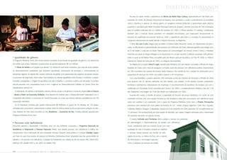 direitos humanos                              PRINCÍPIO 1




                                                                                                                         Na área da saúde mental, a experiência da Oficina de Rádio Papo Cabeça, desenvolvida em São Paulo com
                                                                                                                       pacientes do Centro de Atenção Psicossocial de Amparo, vem ajudando a mudar o entendimento da sociedade
                                                                                                                       sobre o doente e a doença. As oficinas geram um programa mensal, produzido e apresentado pelos próprios
                                                                                                                       pacientes e veiculado pela Rádio Educativa Municipal Cultura de Amparo, cobrindo uma área de 250 municípios,
                                                                                                                       para um público estimado em um milhão de ouvintes. Em 2005, a Oficina atendeu 15 bolsistas, contribuindo
                                                                                                                       também para a inserção desses pacientes em atividades remuneradas, que repercutem decisivamente no
                                                                                                                       processo de reabilitação psicossocial. Ainda em 2005, a experiência, pelo êxito e a inovação, foi apresentada no
                                                                                                                       Congresso Internacional de Saúde Mental e Direitos Humanos, na Argentina.
                                                                                                                         O filme Do Luto à Luta, dirigido pelo jornalista e cineasta Evaldo Mocarzel, mostra, em depoimentos de pais e
                                                                                                                       mães, as dificuldades e potencialidades das pessoas com Síndrome de Down, alteração genética que atinge cerca
                                                                                                                       de 8 mil bebês a cada ano no Brasil. Patrocinadora do curta-metragem de mesmo nome e tema, a Petrobras
                                                                                                                       estendeu seu apoio ao longa-metragem e ao lançamento em circuito nacional. A película conquistou sete prêmios,
  Igualdade de gênero                                                                                                  entre os quais os de Melhor Filme, concedido pelo júri oficial e pelo júri do público, no Cine PE 2005, e o Prêmio
O Programa Petrobras Fome Zero reúne diversas iniciativas de promoção da igualdade de gênero e da autonomia            Especial do Festival de Gramado de 2005, na categoria documentário.
da mulher que, juntas, mobilizam investimentos de aproximadamente R$ 3,9 milhões.                                        Na Região Sul, o projeto Libras É Legal, apoiado pela Petrobras, tem por objetivo consolidar a difusão da Língua
  O Fibras do Sertão é um projeto que atende 122 artesãs do semi-árido nordestino, por meio de ações voltadas          Brasileira de Sinais como meio de assegurar a inclusão social das pessoas com deficiência auditiva. Desenvolvido
ao desenvolvimento sustentável, que envolvem capacitação, estruturação de produção e comercialização do                em 365 municípios dos estados de Paraná, Santa Catarina e Rio Grande do Sul, o projeto foi estruturado com a
artesanato regional. As artesãs têm acesso a técnicas de gestão e de preservação das espécies de plantas naturais      perspectiva de alcançar, em 2005, um público superior a 90 mil pessoas.
no processo de tingimento, entre outras. Para fortalecer as relações igualitárias entre homens e mulheres, o projeto     Com esta finalidade, o projeto capacitou 300 instrutores surdos dos Núcleos de Educação e Difusão de Libras
incentiva a autogestão, o resgate da experiência de vida e trabalho e o processo contínuo de educação. A iniciativa    para atuarem nas 22 oficinas realizadas nos três estados, que atraíram 5.229 pessoas (surdos, professores,
articula parcerias com cooperativas locais e com a Agência de Desenvolvimento Solidário da Central Única dos           familiares e profissionais colaboradores de empresas). O reconhecimento da excelência da iniciativa veio com a
Trabalhadores (ADS/CUT).                                                                                               certificação em Tecnologia Social concedida pela Unesco. Em 2005, o empreendimento distribuiu mais de 3 mil
  A valorização de saberes e identidades culturais, étnicas, sociais e de gênero é a base do projeto Arte e Costura    kits, totalizando uma tiragem de 7.500 kits desde sua implantação, em 2002.
– Moda e Estilo na Economia Solidária, uma parceria do Instituto para o Desenvolvimento Sustentável com a                Durante três meses, o desafio de provar a capacidade do homem de vencer obstáculos, em nome de uma
Cooperativa das Artesãs e Costureiras do Grande Mucuripe, no Ceará, que articula diversas competências com 38          sociedade inclusiva, uniu uma equipe formada por oito brasileiros, entre eles uma pessoa com deficiência visual,
cooperadas atendidas.                                                                                                  outra com auditiva e um cadeirante. Com o apoio do Programa Petrobras Fome Zero, o Projeto Percepções
  As 52 brasileiras incluídas pelo projeto internacional Mil Mulheres no grupo de mil ativistas, de 154 países,        promoveu uma aventura por nove países da América do Sul – Brasil, Uruguai, Argentina, Chile, Peru, Equador,
indicadas para concorrerem coletivamente à edição 2005 do Prêmio Nobel da Paz já alcançaram projeção no País.          Colômbia, Bolívia e Paraguai. A expedição, iniciada em 6 de novembro de 2005, percorreu 30 mil quilômetros em
Suas histórias de vida foram reunidas no livro Brasileiras – Guerreiras da Paz, iniciativa editorial apoiada pelo      12 semanas e foi acompanhada por uma equipe de televisão, que captou imagens exclusivas para a transmissão
Programa Petrobras Fome Zero.                                                                                          de episódios semanais em grande circuito.
                                                                                                                         O projeto Inclusão sem Fronteiras afirma valores e crenças nos potenciais

  Pessoas com deficiência                                                                                              de aprendizagem e desenvolvimento da pessoa com deficiência
Buscando valorizar a diversidade, a Petrobras criou, em seu ambiente corporativo, o Programa Avançado de               visual, contribuindo para sua inserção social, com mais
Assistência e Tratamento a Pessoas Especiais (Pate), que atende pessoas com deficiência e ratifica seu                 qualidade de vida. A iniciativa consiste em viabilizar
compromisso com a afirmação de uma sociedade inclusiva. Exemplo desta política é o projeto Cidadão Capaz,              a inclusão dessas pessoas nas escolas da rede
por meio do qual cinco postos de serviços da Petrobras Distribuidora foram adaptados para dar oportunidade de          regular de ensino, no interior do País, com o suporte
trabalho a 25 pessoas com deficiência. O projeto foi implantado nas cidades do Rio de Janeiro (RJ), Vitória (ES),      de informações e tecnologias especiais,
Valinhos (SP), Brasília (DF) e, em 2005, em Belém (PA).                                                                como a máquina de escrever em braille.



40    PETR OBRA S     bal anço      social     e   a mbiental     2005
 